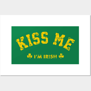 KISS ME IM IRISH Posters and Art